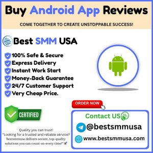 Buy Android App Reviews